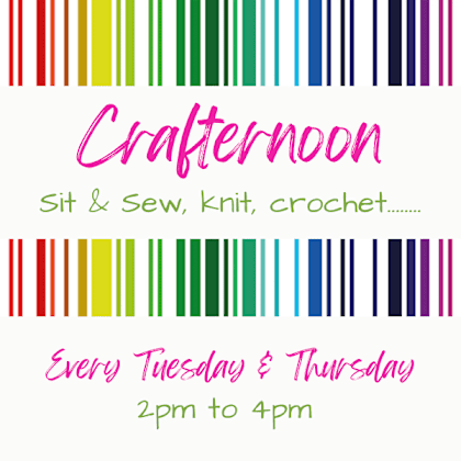 Tuesday 22nd September 2026 Crafternoon 2pm to 4pm Sewing Session Tuesday 22nd September 2026 Crafternoon 2pm to 4pm Sewing Session